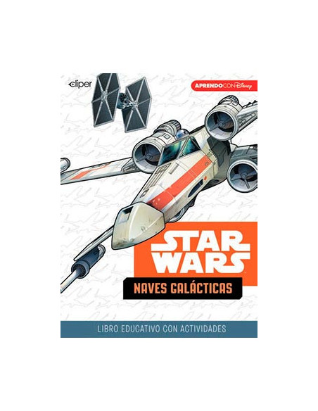 es::Star Wars. Naves Galácticas