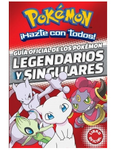 es::Pokémon. Guía oficial de los Pokémon legendarios y singulares