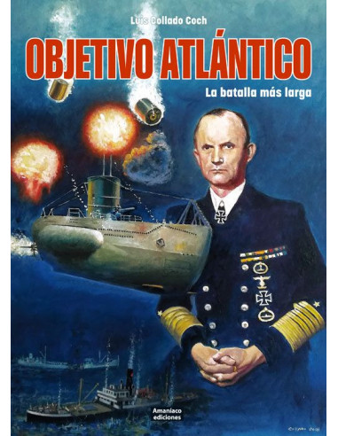 es::Objetivo Atlántico. La batalla más larga