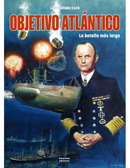 es::Objetivo Atlántico. La batalla más larga