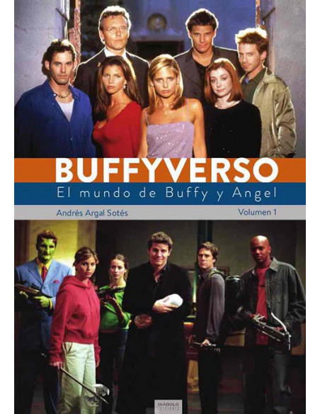 es::Buffyverso. El mundo de Buffy y Angel Vol. 01