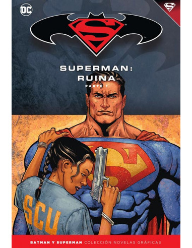 es::Novelas Gráficas Batman y Superman 51. Superman: Ruina Parte 1