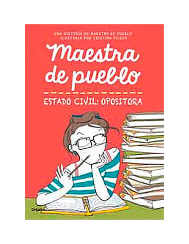 Maestra de pueblo. Estado civil: Opositora-10