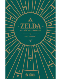 es::Zelda, detrás de la leyenda Tapa blanda