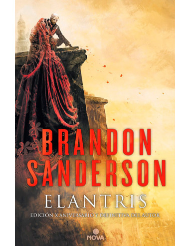 es::Elantris. Edición X Aniversario de Brandon Sanderson Nova