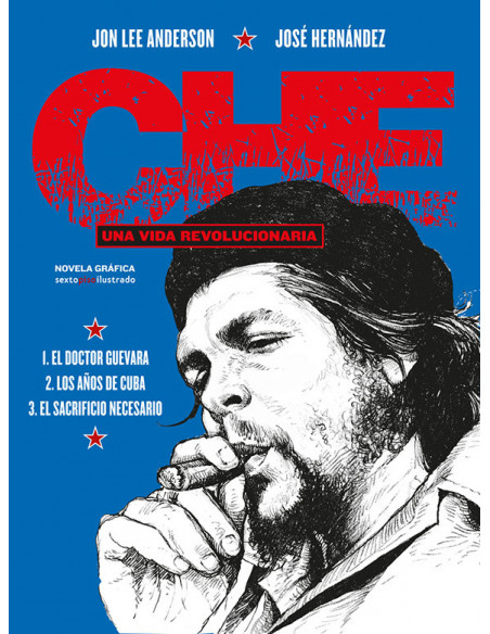 es::Che. Una vida revolucionaria. Integral