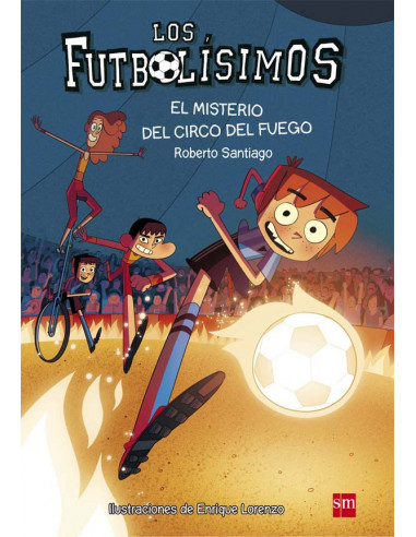 es::Los Futbolísimos 08. El misterio del circo de fuego