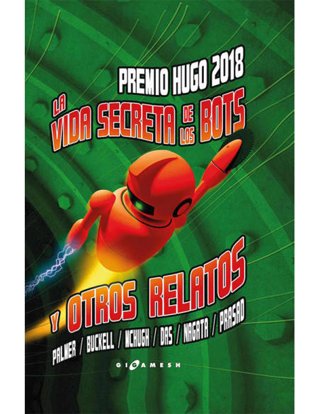 es::La vida secreta de los Bots y otros relatos