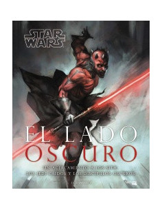 es::Star Wars. El lado oscuro. La historia ilustrada