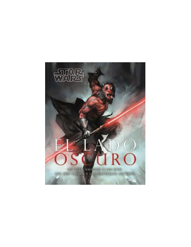 es::Star Wars. El lado oscuro. La historia ilustrada