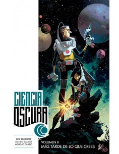 es::Ciencia oscura 08. Más tarde de lo que crees