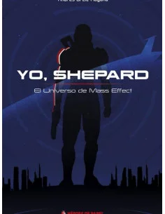 es::Yo, Shepard. El Universo de Mass Effect Nuevo precio