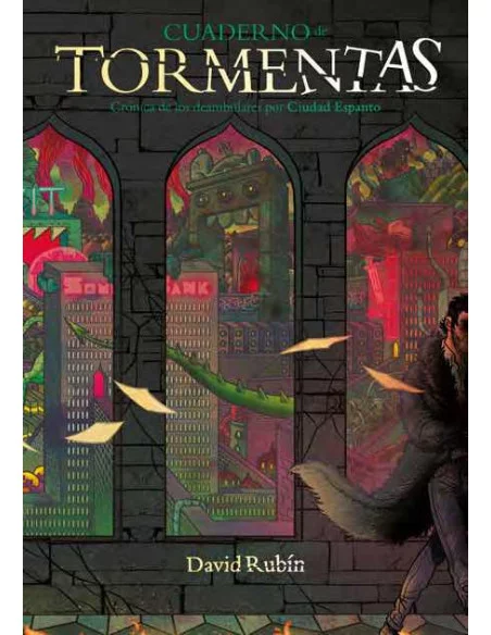 es::Cuaderno de tormentas. Crónicas de los deambulares por Ciudad Espanto