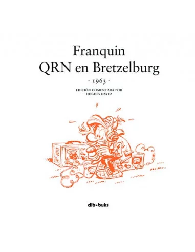 es::Spirou Franquin. QRN en Bretzelburg 1963