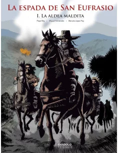 es::La espada de San Eufrasio 01. La aldea maldita