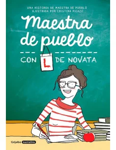 es::Maestra de pueblo. Con L de novata