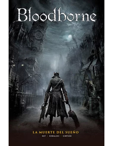 es::Bloodborne 01. La muerte de un sueño