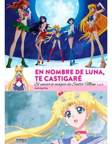 es::En nombre de Luna te castigaré. El Universo Mágico de Sailor Moon 2 de 2