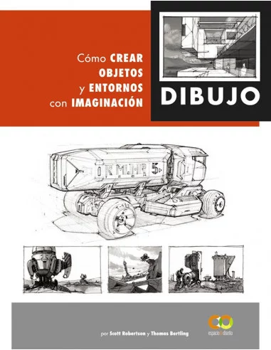 es::Dibujo. Cómo crear objetos y entornos con imaginación