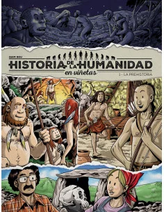 es::Historia de la humanidad en viñetas 1: La prehistoria