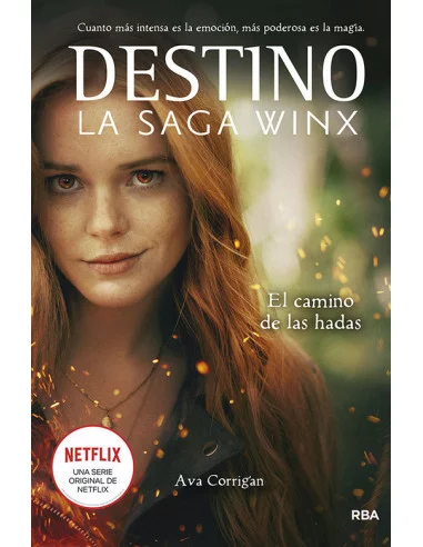 Destino: la saga Winx. El camino de las hadas