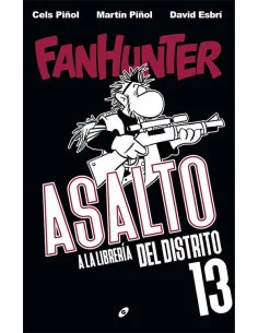 es::Fanhunter. Asalto a la librería del Distrito 13