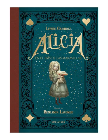 es::Alicia en el País de las Maravillas Ilustrado por Benjamin Lacombe