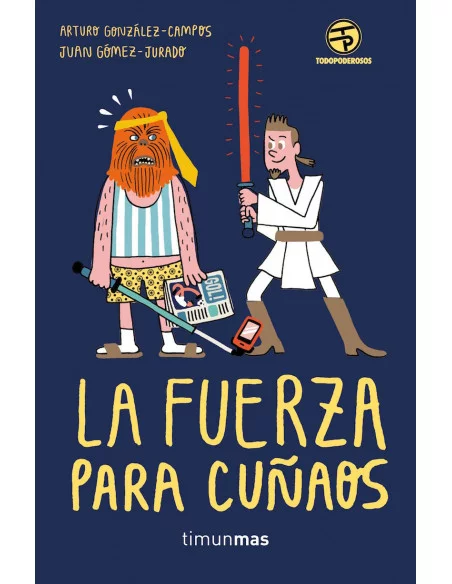 es::La fuerza para cuñaos