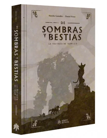 es::De sombras y bestias. La travesía del Team Ico Nuevo precio
