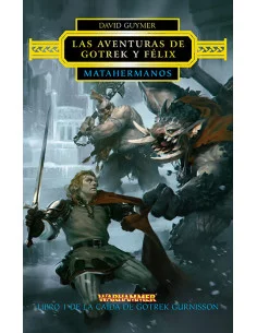 es::La caída de Gotrek Gurnisson 1. Matahermanos