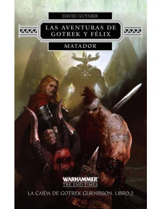 es::La caída de Gotrek Gurnisson 2. Matador