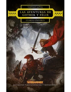 es::Las aventuras de Gotrek y Félix. Cuarto ómnibus