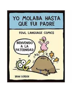 es::Yo molaba hasta que fui padre 2