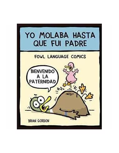 Yo molaba hasta que fui padre-10