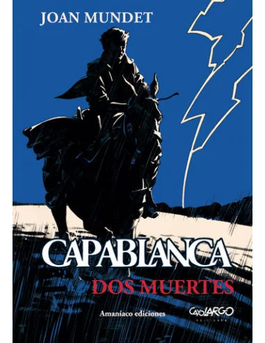 es::Capablanca. Dos muertes