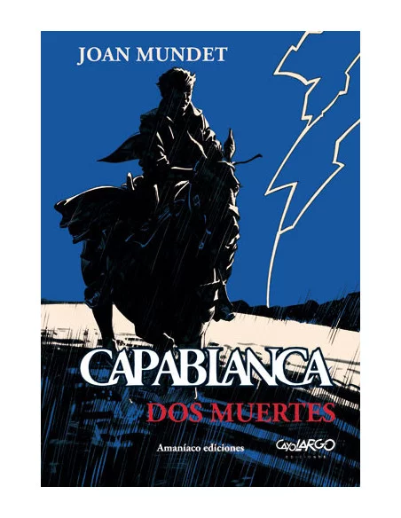 es::Capablanca. Dos muertes