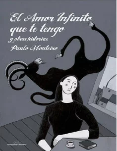 es::El amor infinito que te tengo y otras historias