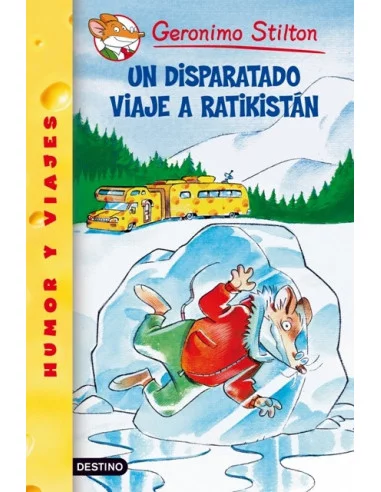 es::Geronimo Stilton 05 Anterior edición: Un disparatado viaje a Ratikistán