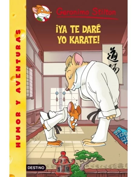 es::Geronimo Stilton 37: ¡Ya te daré yo karate!