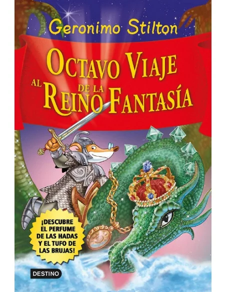 es::Geronimo Stilton: Octavo viaje al reino de la fantasía