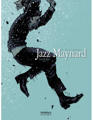 es::Jazz Maynard 06: Tres cuervos