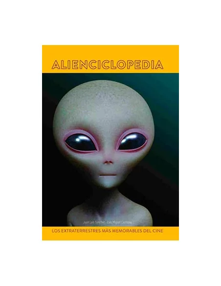 es::Alienciclopedia. Los extraterrestres más memorables del cine
