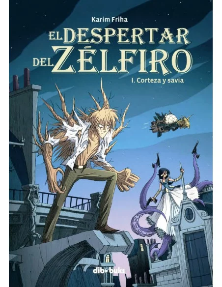 es::El despertar del Zélfiro 01. Corteza y savia