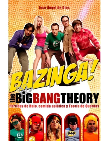 es::Bazinga! The Big Bang Theory: Partidas de Halo, comida asiática y teoría de cuerdas