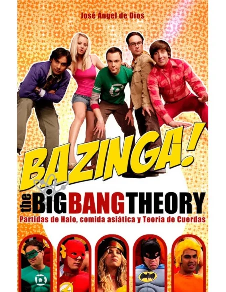 es::Bazinga! The Big Bang Theory: Partidas de Halo, comida asiática y teoría de cuerdas