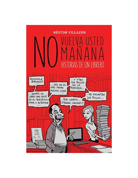 es::No vuelva usted mañana. Historias de un librero