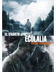 es::El Cuarto Jinete. Ecolalia