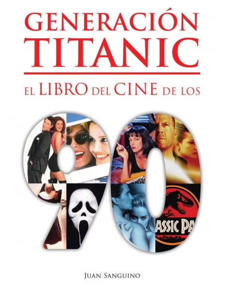 es::Generación Titanic. El libro del cine de los 90