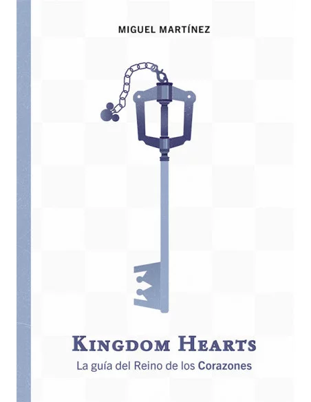 es::Kingdom Hearts. La guía del Reino de los Corazones