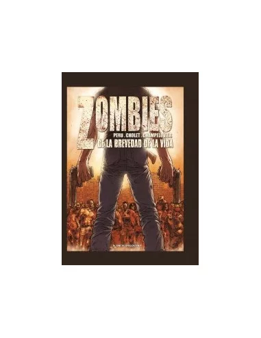 es::Zombies 02: De la brevedad de la vida